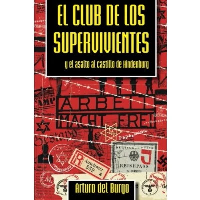 Imagen de el Club de los Supervivientes: Y asalto al Castillo Hindenburg