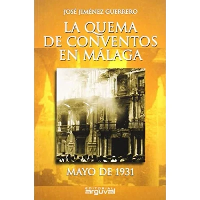 Imagen de La Quema de Conventos En Málaga (ALCAZABA)