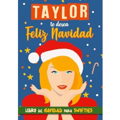 Imagen de Taylor te desea Feliz Navidad: libro de Navidad para fans Swift. Un Swift en español Swifties. Regalo
