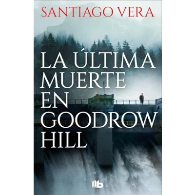 Imagen de La última muerte en Goodrow Hill (Trilogía Americana 2) (Ficción)