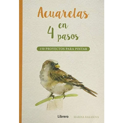 Imagen de Acuarelas En 4 Pasos: 150 Proyectos Para Pintar
