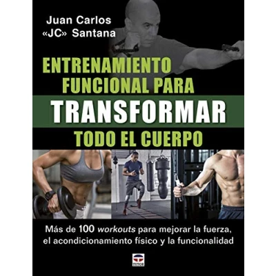 Imagen de Entrenamiento funcional para transformar todo el cuerpo: Más de 100 workouts mejorar la fuerza, acondicionamiento físico y funcionalidad. (EN FORMA)