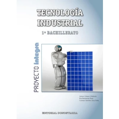 Imagen de Tecnología Industrial 1º bachillerato Proyecto INTEGRA (SIN COLECCION)