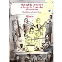 Imagen de Manual de iniciación al banjo 5 cuerdas. Bluegrass y frailing.: Frailing