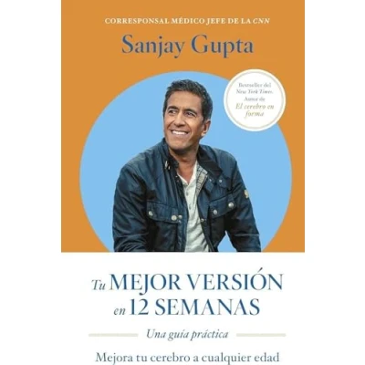 Imagen de tu mejor versión en 12 semanas: Mejora cerebro a cualquier edad (SIN COLECCION)