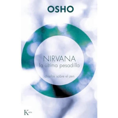 Imagen de Nirvana la última pesadilla: Charlas sobre el zen (Sabiduría perenne)