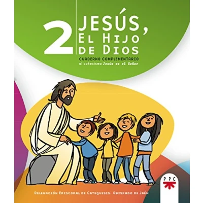 Imagen de Jesús, El Hijo De Dios 2. Cuaderno Complementario Al Catecismo Jesús Es Señor (Catequesis Jaén)