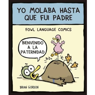 Imagen de Yo molaba hasta que fui padre: Fowl Language: 26 (Bridge)