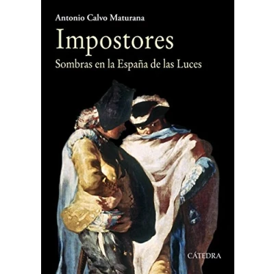 Imagen de Impostores: Sombras en la España de las Luces (Historia. Serie mayor)