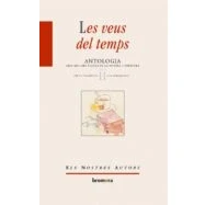 Imagen de Les Veus Del Temps: Antologia Dels Millors Textos De La Nostra Li Tera