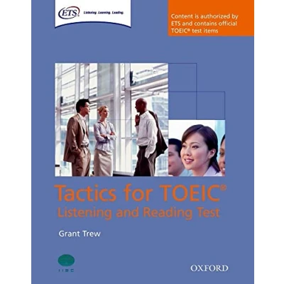 Imagen de Tactics for Test of English International Communication. Listening and Reading Student&#039;s Book: Authorized by ETS, this course will help ... in the TOEIC® Test.