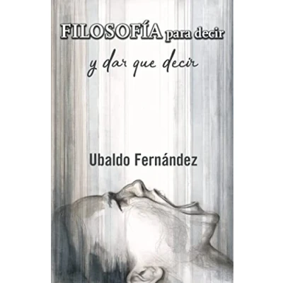 Imagen de Filosofía para decir y dar que decir: 77 (Biblioteca de autor)