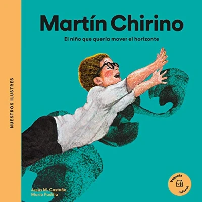Imagen de Martín Chirino. el niño que quería mover horizonte (Nuestros Ilustres)