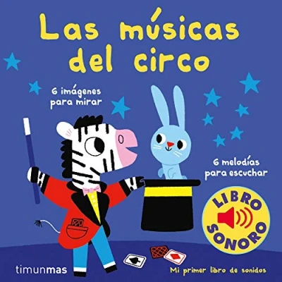 Imagen de Las músicas del circo. Mi primer libro de sonidos (Libros con sonido)