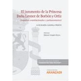 Imagen de Juramento De La Princesa Doña Leonor Borbón Y Ortiz. (aspectos Cons