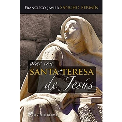 Imagen de Orar con Santa Teresa De Jesus: 0 (Hablar Jesús)