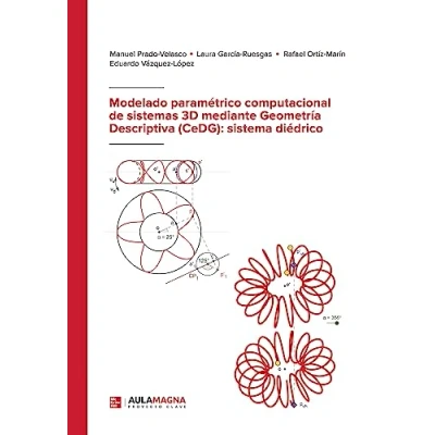 Imagen de Modelado paramétrico computacional de sistemas 3D mediante Geometría Descriptiva (CeDG): sistema diédrico