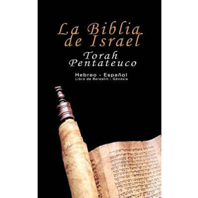 Imagen de La Biblia de Israel: Torah Pentateuco: Hebreo Español : Libro Bereshít Génesis