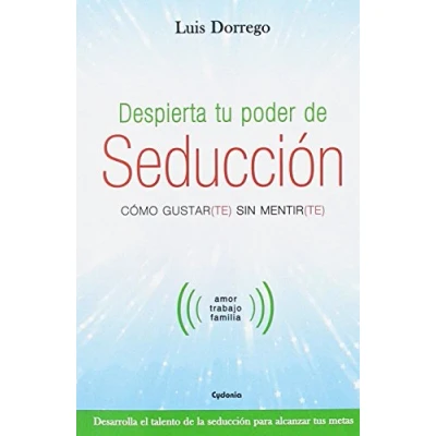 Imagen de Despierta tu poder de seducción: Cómo gustar(te) sin mentir(te): 16 (Vida actual)