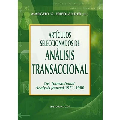 Imagen de Artículos seleccionados de Análisis Transaccional: Del Transactional Analysis Journal 1971 1980: 47 (Campus)