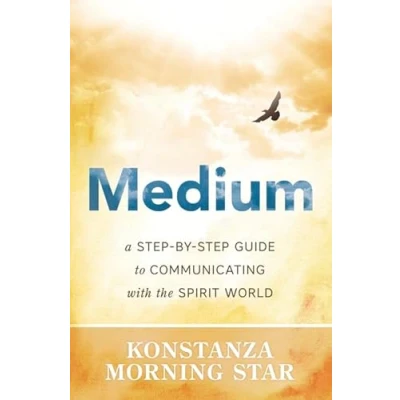 Imagen de Medium: A step by Guide To Communicating With The Spirit World