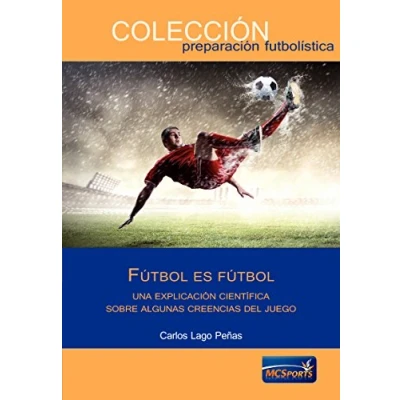 Imagen de Fútbol es fútbol. Una explicación científica sobre creencias del juego