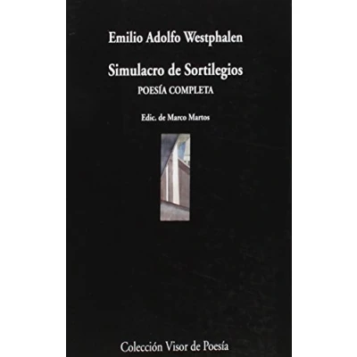 Imagen de Simulacro de sortilegios: Poesía completa: 616 (Visor Poesía)
