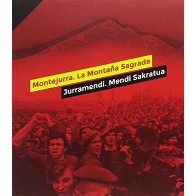 Imagen de Montejurra. La montaña sagrada / Jurramendi. Mendi sakratua (SIN COLECCION)