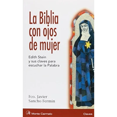 Imagen de la Biblia con ojos de mujer: Edith Stein y sus claves para escuchar Palabra