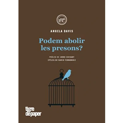 Imagen de Podem abolir les presons?: Pròleg de Jordi Cuixart i epíleg David Fernández: 36 (ASSAIG)