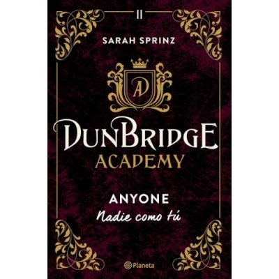 Imagen de Dunbridge Academy. Anyone: Nadie como tú: 2 (Planeta Internacional)