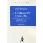 Imagen de LA CONTRATACIÓN MERCANTIL: Derecho de los contratos mercantiles. títulos valores