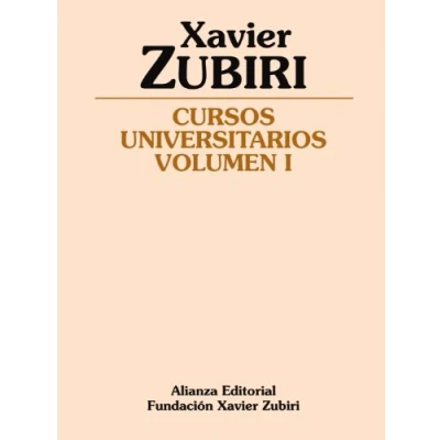 Imagen de Cursos universitarios: Volumen 1 (Obras de Xavier Zubiri)