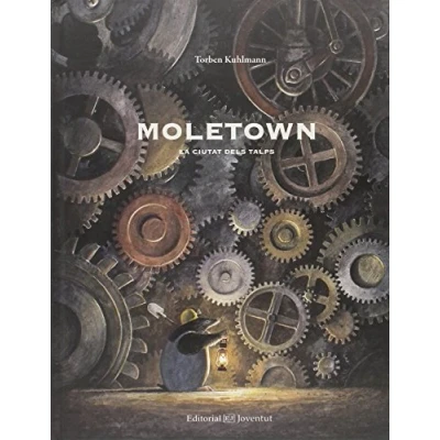 Imagen de Moletown. La ciutat dels talps (Álbumes ilustrados)