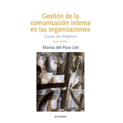 Imagen de Gestión de la comunicación interna en las organizaciones, 3ª ed. (COMUNICACION)