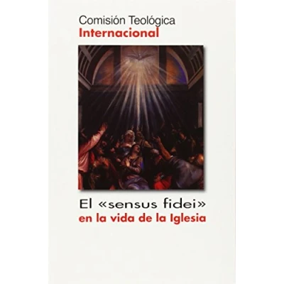 Imagen de sensus Fidei En La Vida De Iglesia: 51 (DOCUMENTOS)