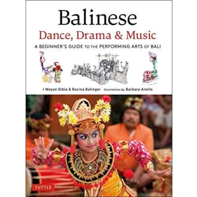 Imagen de Balinese Dance Drama &amp; Music: A Beginners Guide To The Performing Arts