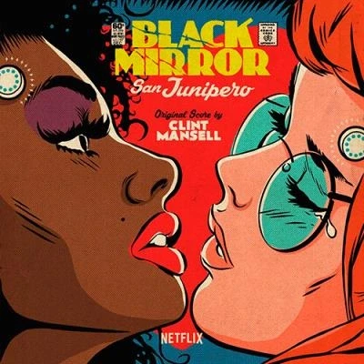 Imagen de Black Mirror: San Junipero [Vinilo]