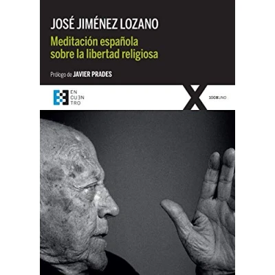 Imagen de Meditación Española Sobre La Libertad Religiosa: 74 (100XUNO)