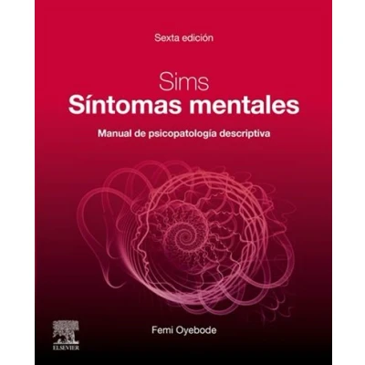 Imagen de Sims. Síntomas mentales (6ª ed.): Manual de psicopatología descriptiva