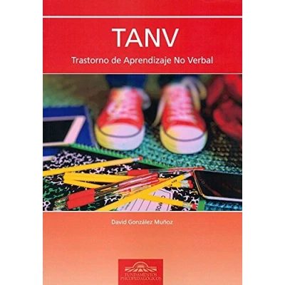 Imagen de TANV. TRASTORNO DE APRENDIZAJE NO VERBAL: 42 (Fundamentos Psicopedagógicos)
