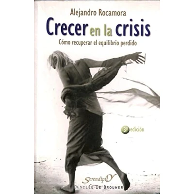 Imagen de Crecer en la crisis: Cómo recuperar el equilibrio perdido: 116 (Serendipity)