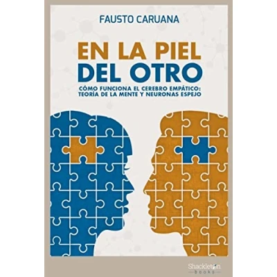 Imagen de En la piel del otro: Cómo funciona el cerebro empático: teoría de mente y neuronas espejo (PSYCHE)