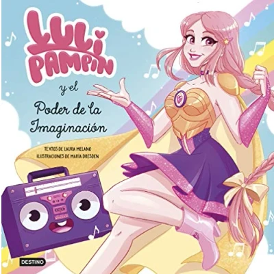 Imagen de Luli Pampín y el poder de la imaginación: 1 (Libros ilustrados)
