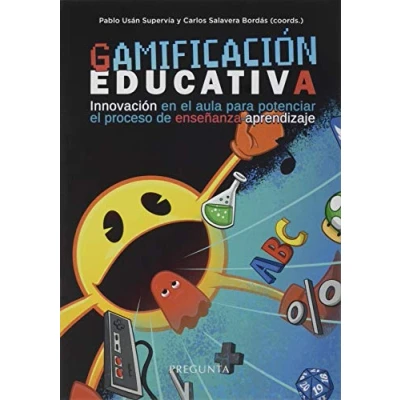 Imagen de Gamificación educativa: Innovación en el aula para potenciar proceso de enseñanza aprendizaje (SIN COLECCION)