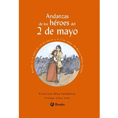 Imagen de Andanzas DE los héroes del 2 mayo (Castellano A PARTIR 10 AÑOS ANDANZAS)