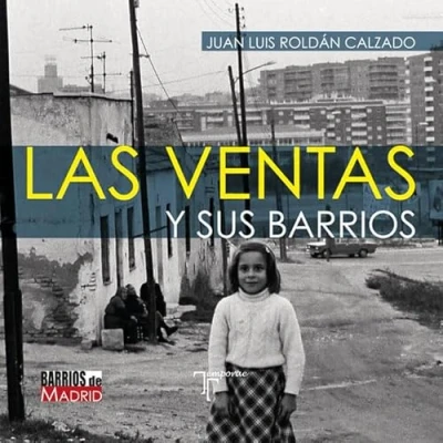 Imagen de Las Ventas y sus barrios