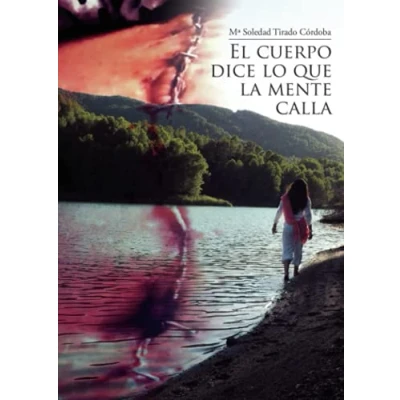 Imagen de El cuerpo dice lo que la mente calla (SIN COLECCION)