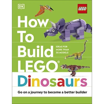 Imagen de How to Build LEGO Dinosaurs: Go on a Journey Become Better Builder