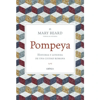 Imagen de Pompeya: Historia y leyenda de una ciudad romana (Tiempo Historia)